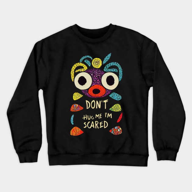 Don't hug me I'm scared Crewneck Sweatshirt by MorningPanda